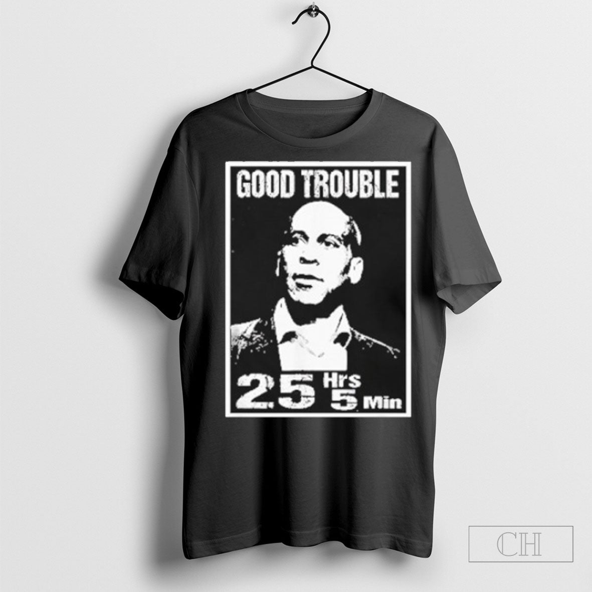 Good Trouble Corey Booker 25 Hrs And 5 Mins - clothing by TeeHivey.com