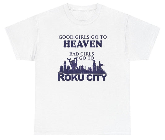*NEW* Good Girls Heaven Bad Girls Roku City Tee