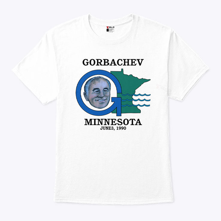 Gorbachev Minnesota June 3 1990 T Shirt