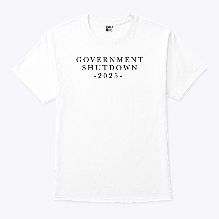 Government Shutdown 2025 T Shirt