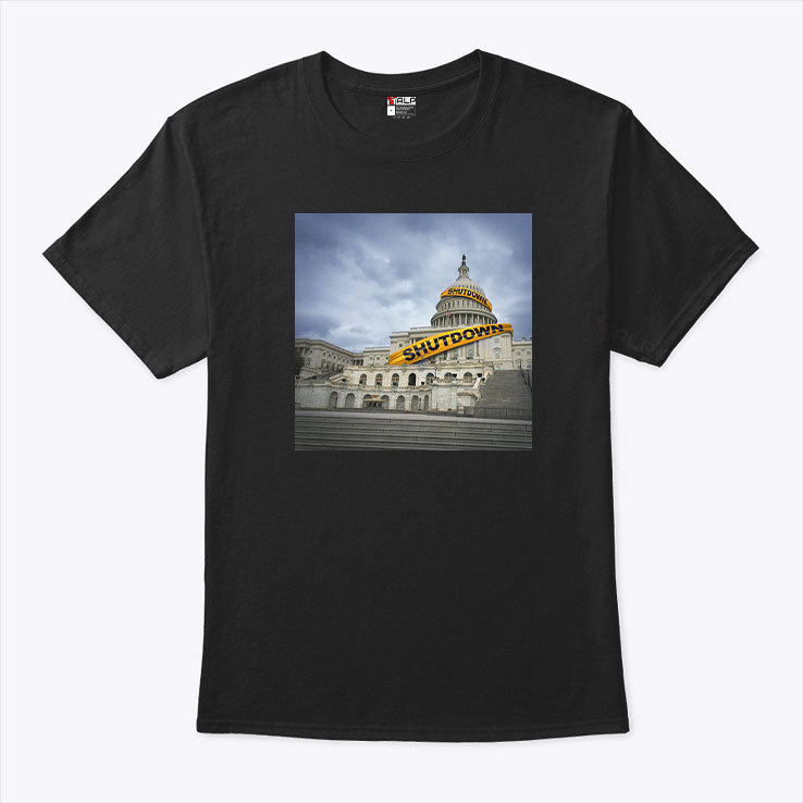 Government Shutdown T Shirt