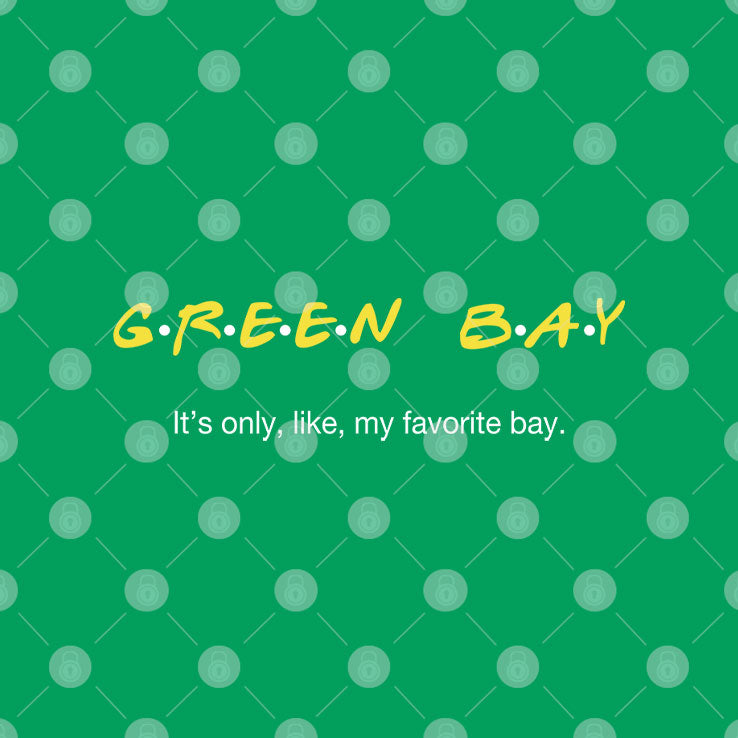 Green Bay It’s Only Like My Favorite Bay T Shirt