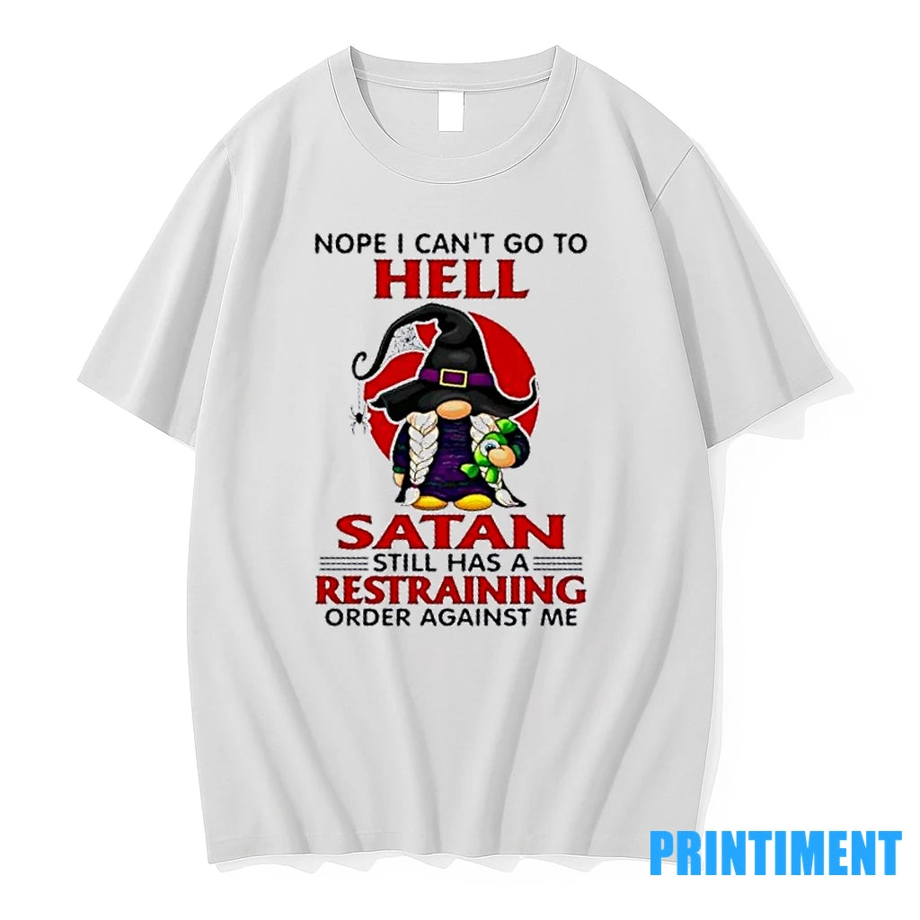 Gromes Nope I Cant Go To Hell Satan Still Has A Restraining Order Against Me - clothing by TeeHivey.com