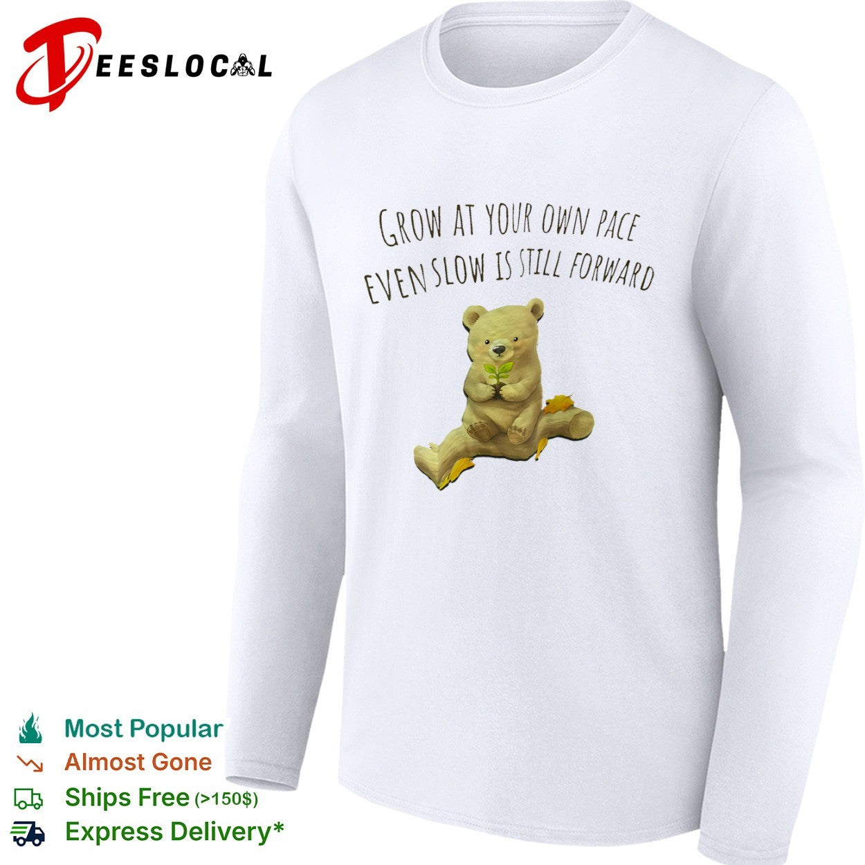 Grow at your own pace even slow is still forward bear holding a plant shirt