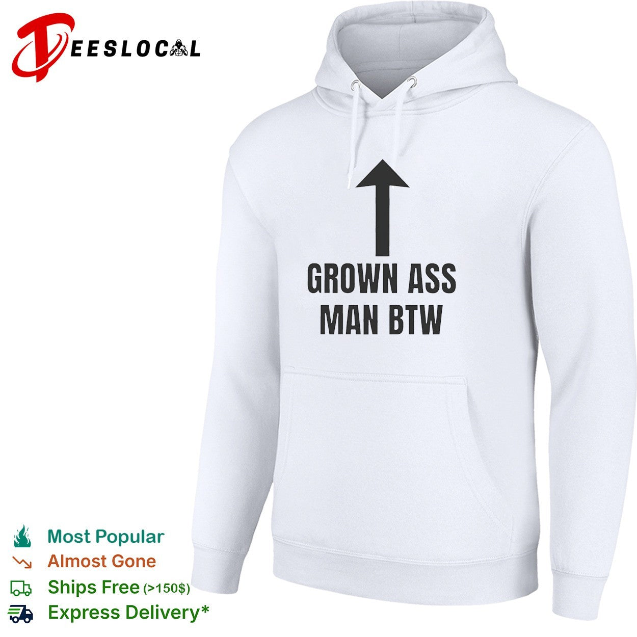 Grown ass man btw shirt