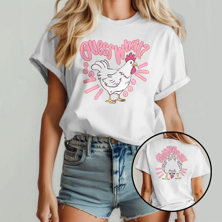 Guess What Chicken Butt T Shirt