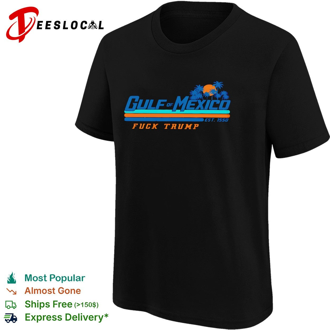 Gulf of Mexico est 1550 fuck Trump shirt