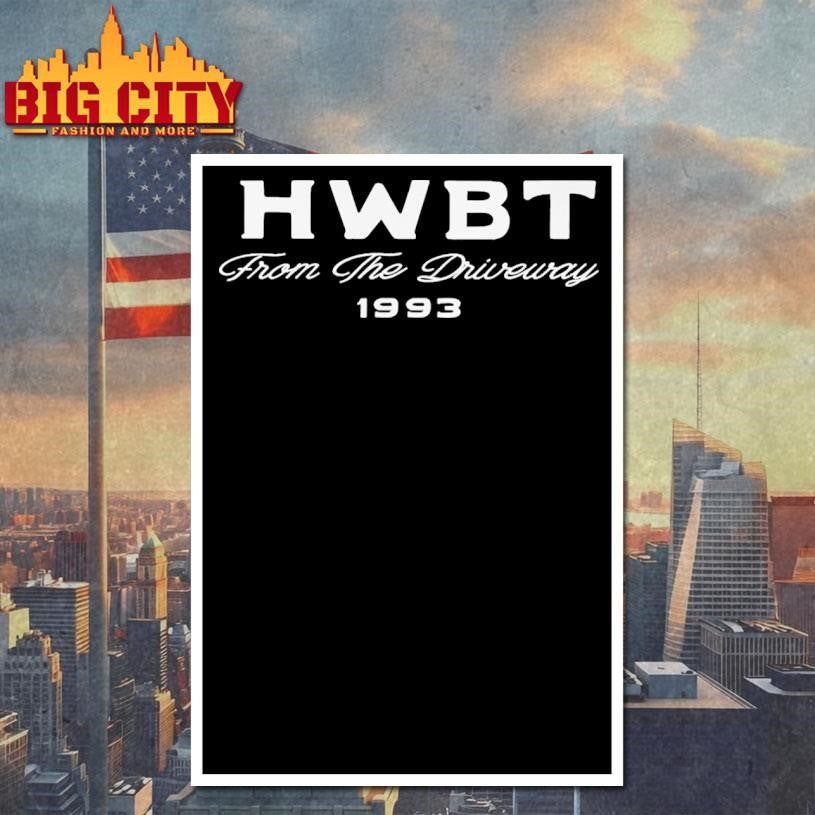 HWBT From The Driveway Shirt