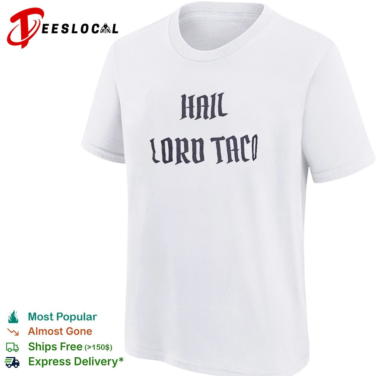 Hail Lord Taco shirt
