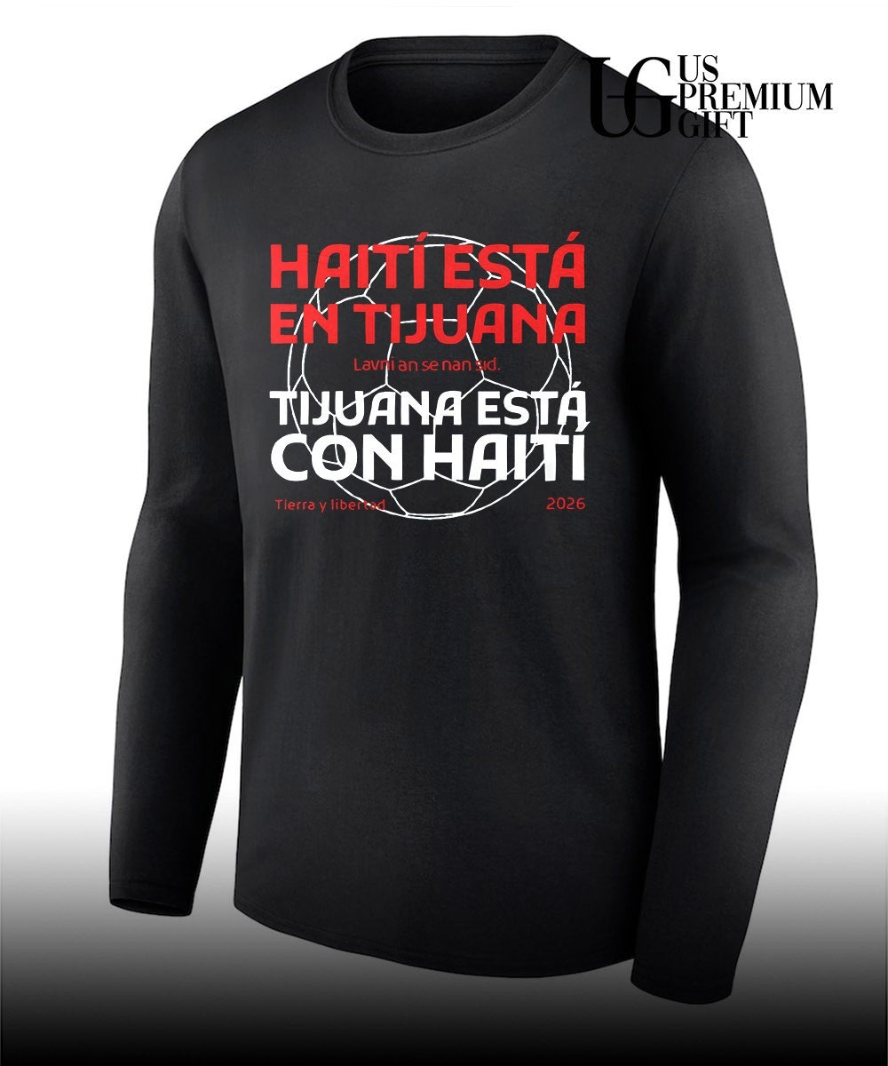 Haiti in Tijuana Tijuana con Haiti, Lavni an se nan sid Tierra y libertad 2026 shirt