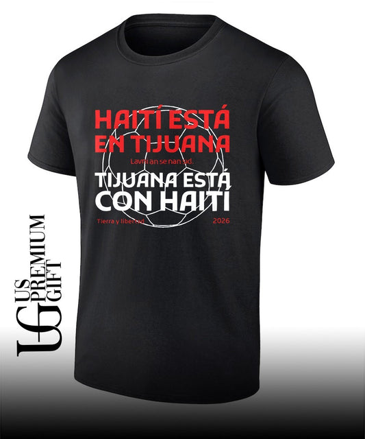 Haiti in Tijuana Tijuana con Haiti, Lavni an se nan sid Tierra y libertad 2026 shirt
