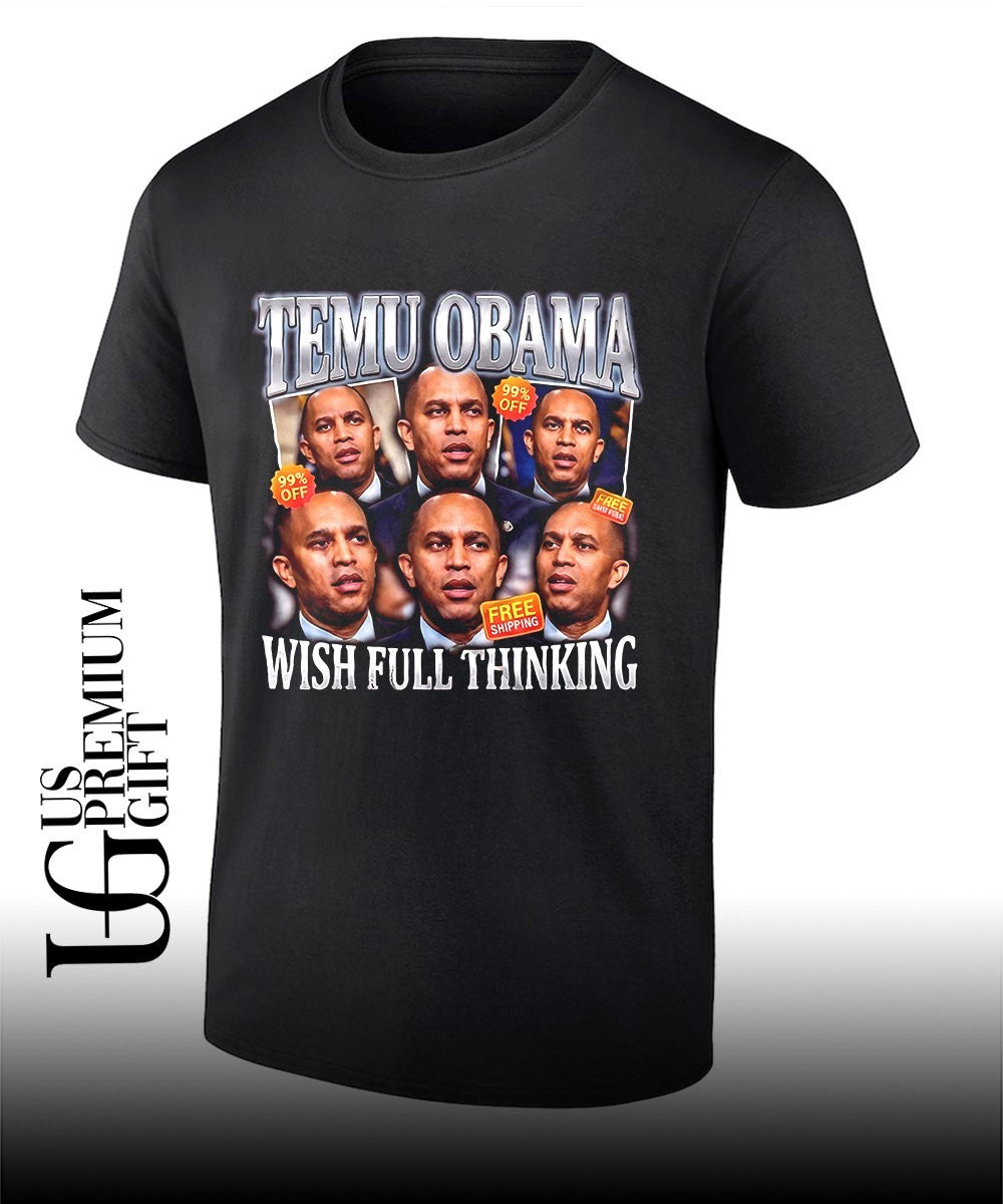 Hakeem Jeffries Obama politics Obama wish full thinking shirt