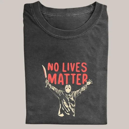 Halloween Vintage Tees, No Lives Matter T-shirt, Horror Movie Shirt, Unisex Funny Halloween Shirt Menswear Womenswear Streetwear