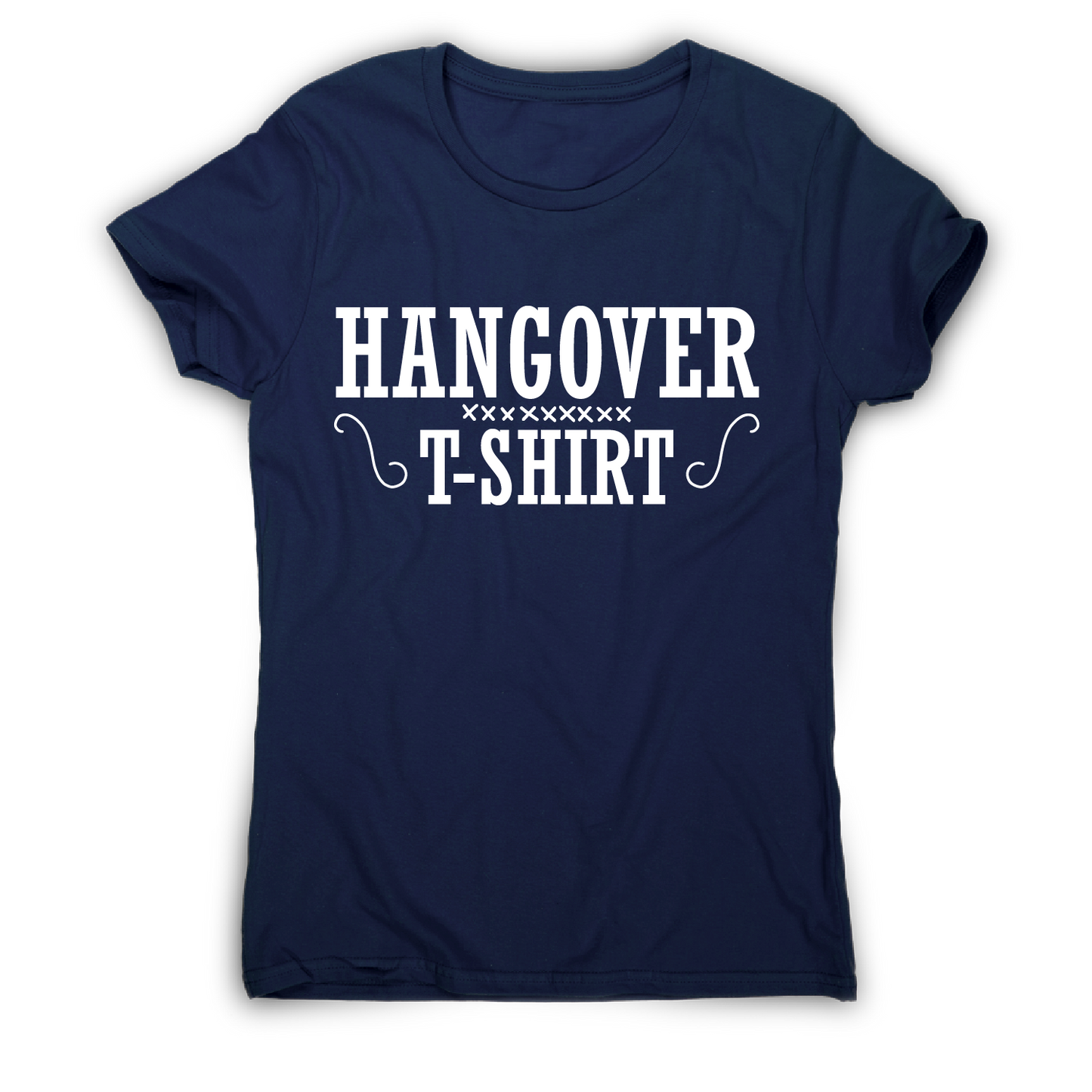 Hangover t-shirt funny awesome drinking t-shirt women's