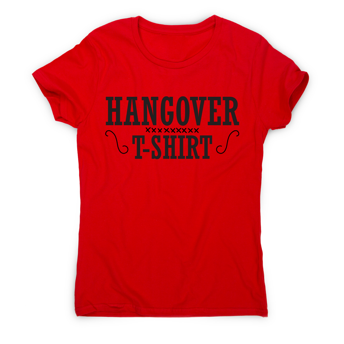 Hangover t-shirt funny awesome drinking t-shirt women's