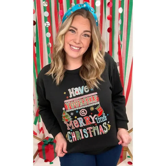 Have Yourself a Merry Little Christmas Sweatshirt - clothing by TeeHivey.com