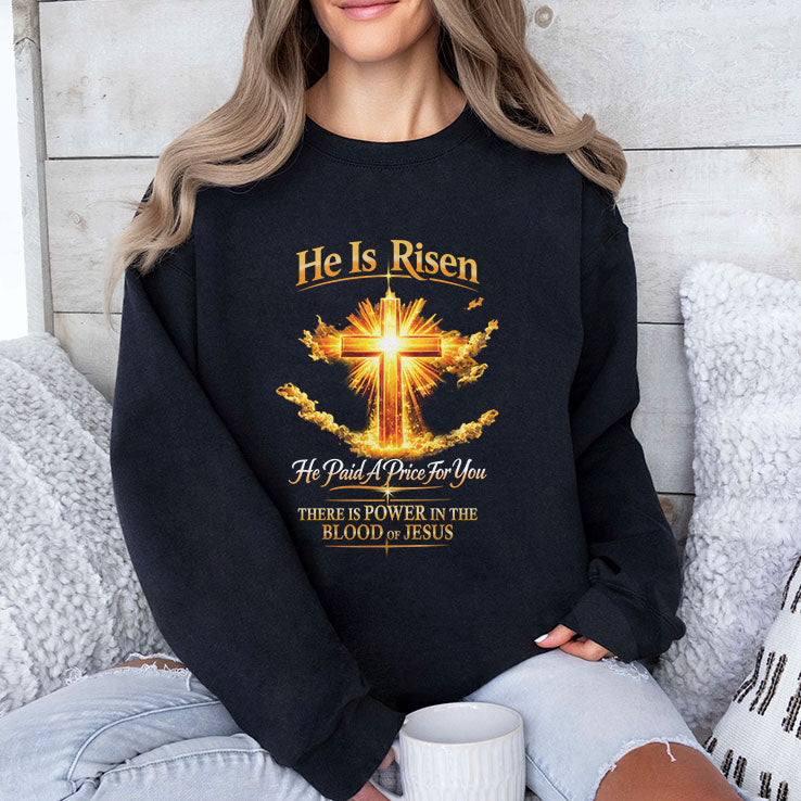 He Is Risen He Paid A Price For You Jesus T Shirt