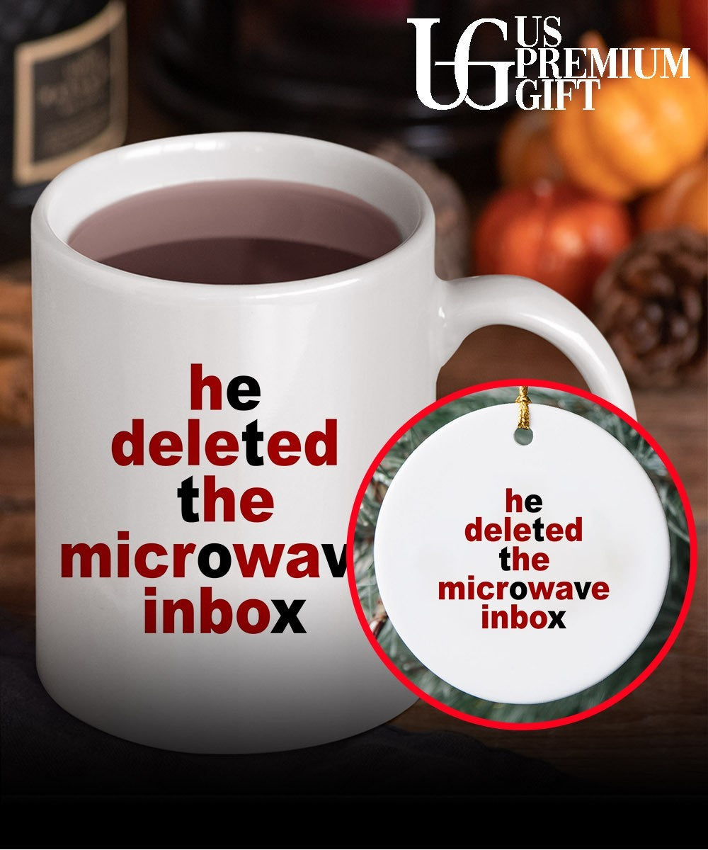 He deleted the microwave inbox shirt
