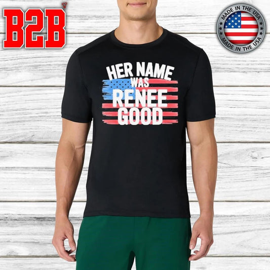 Her Name Was Renee Good Shirt