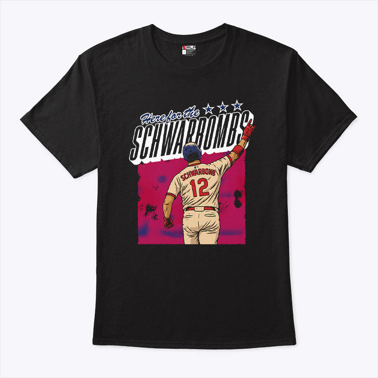 Here For The Schwarbomb Kyle Schwarber T Shirt