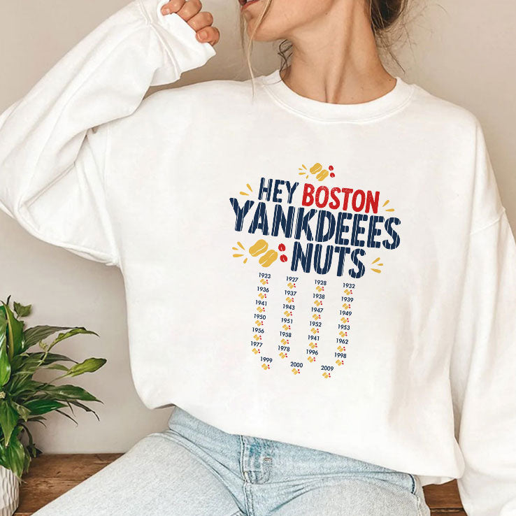 Hey Boston Yankdeeees Nuts T Shirt