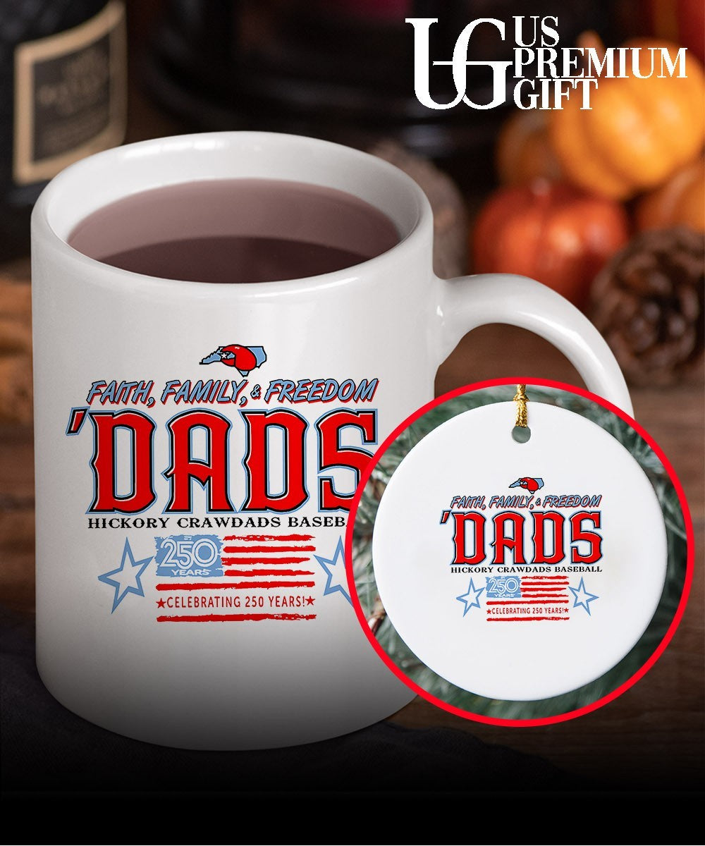 Hickory Crawdads Baseball Faith Family and Freedom Dads Celebrating 250 Years shirt