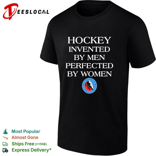 Hockey Hall of Fame sports equality player logo invented by men perfected by women shirt