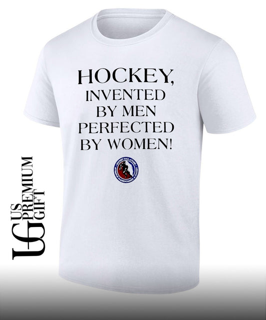 Hockey Invented by Men Perfected by Women shirt