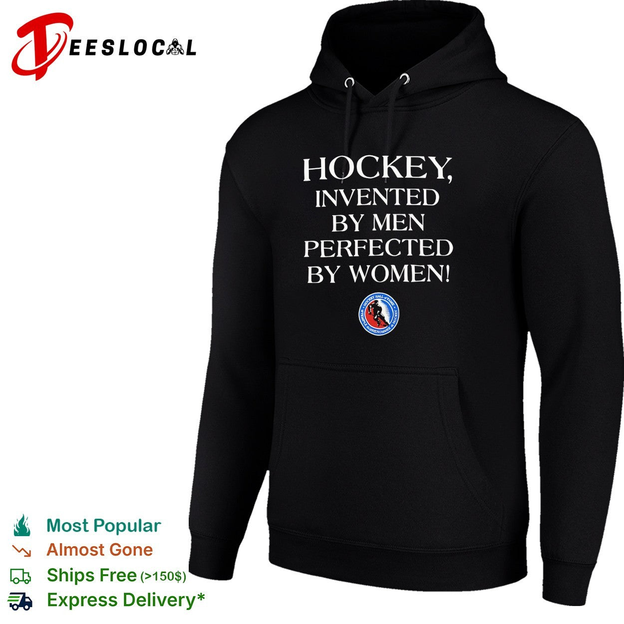 Hockey invented by men perfected by women Hockey Hall of Fame shirt