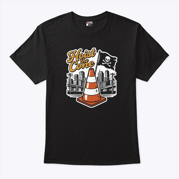 Hoist The Cone T Shirt