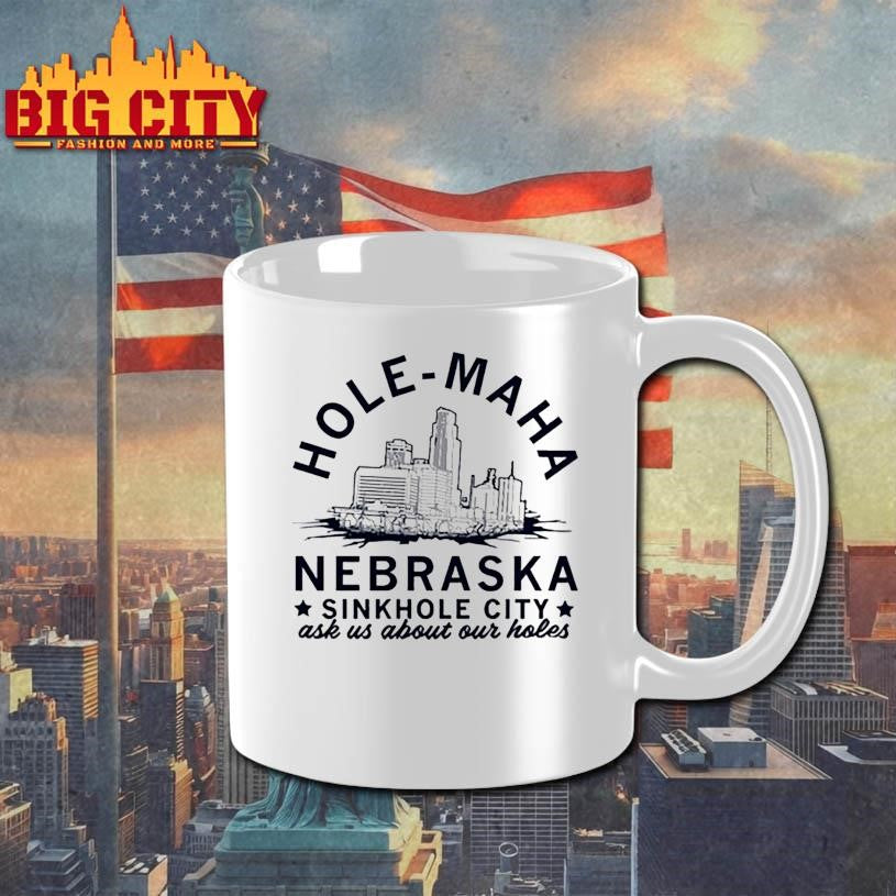 Hole maha nebraska sinkhole city shirt