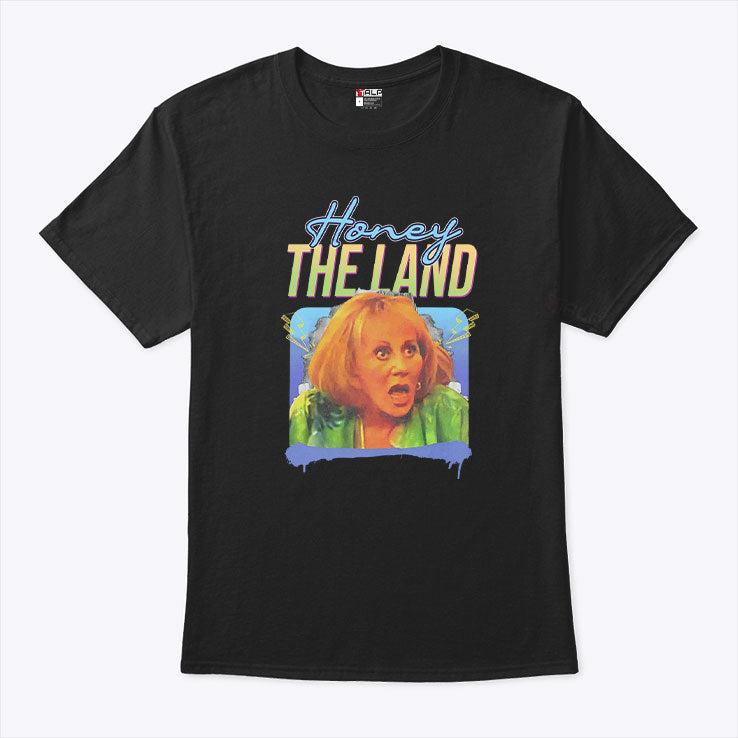 Honey The Land Sylvia Browne Shirt