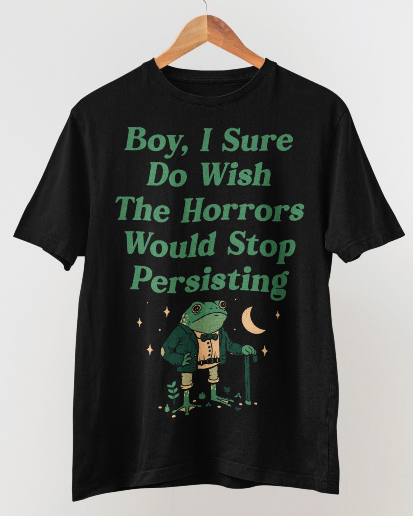 'Horrors Are Still Persisting' Shirt
