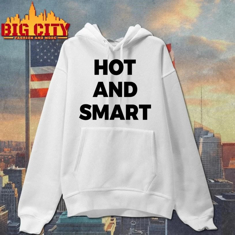 Hot And Smart 2026 Shirt