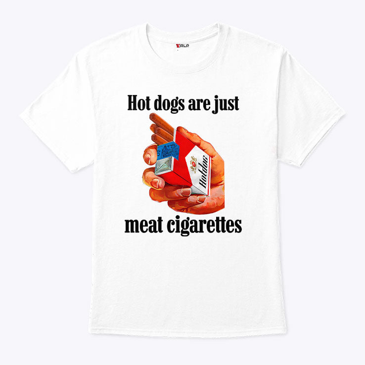 Dogs Are Just Meat Cigarettes T Shirt