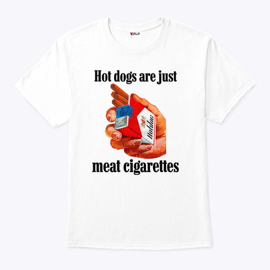 Dogs Are Just Meat Cigarettes T Shirt