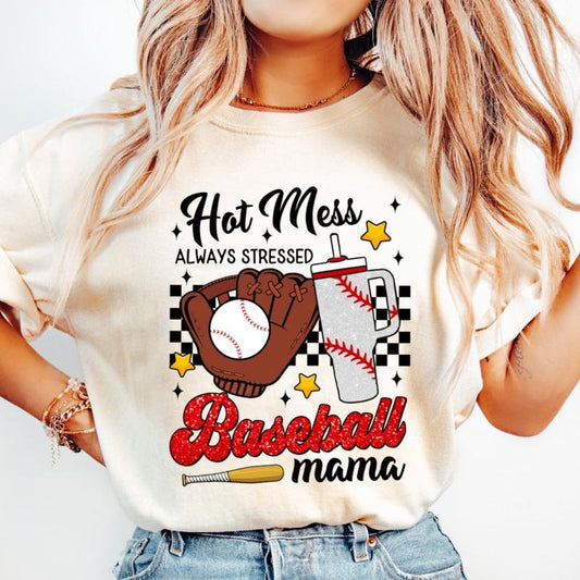 Hot Mess Always Stressed Baseball Mama T-Shirt, Baseball T-Shirt, Baseball Mom T-Shirt, Mother's Day Gifts