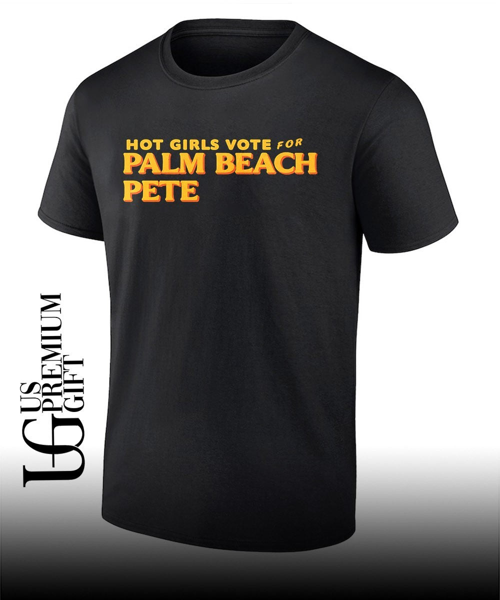 girls vote for Palm Beach Pete shirt