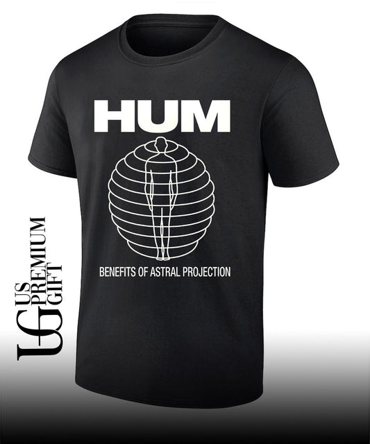 Hum Benefits of Astral Projection shirt