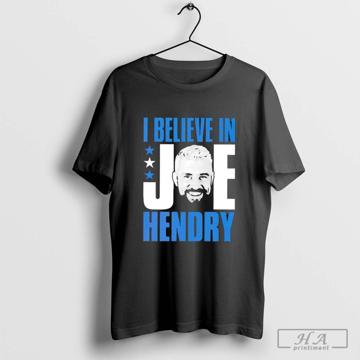 I Believe In Star Joe Hendry - clothing by TeeHivey.com