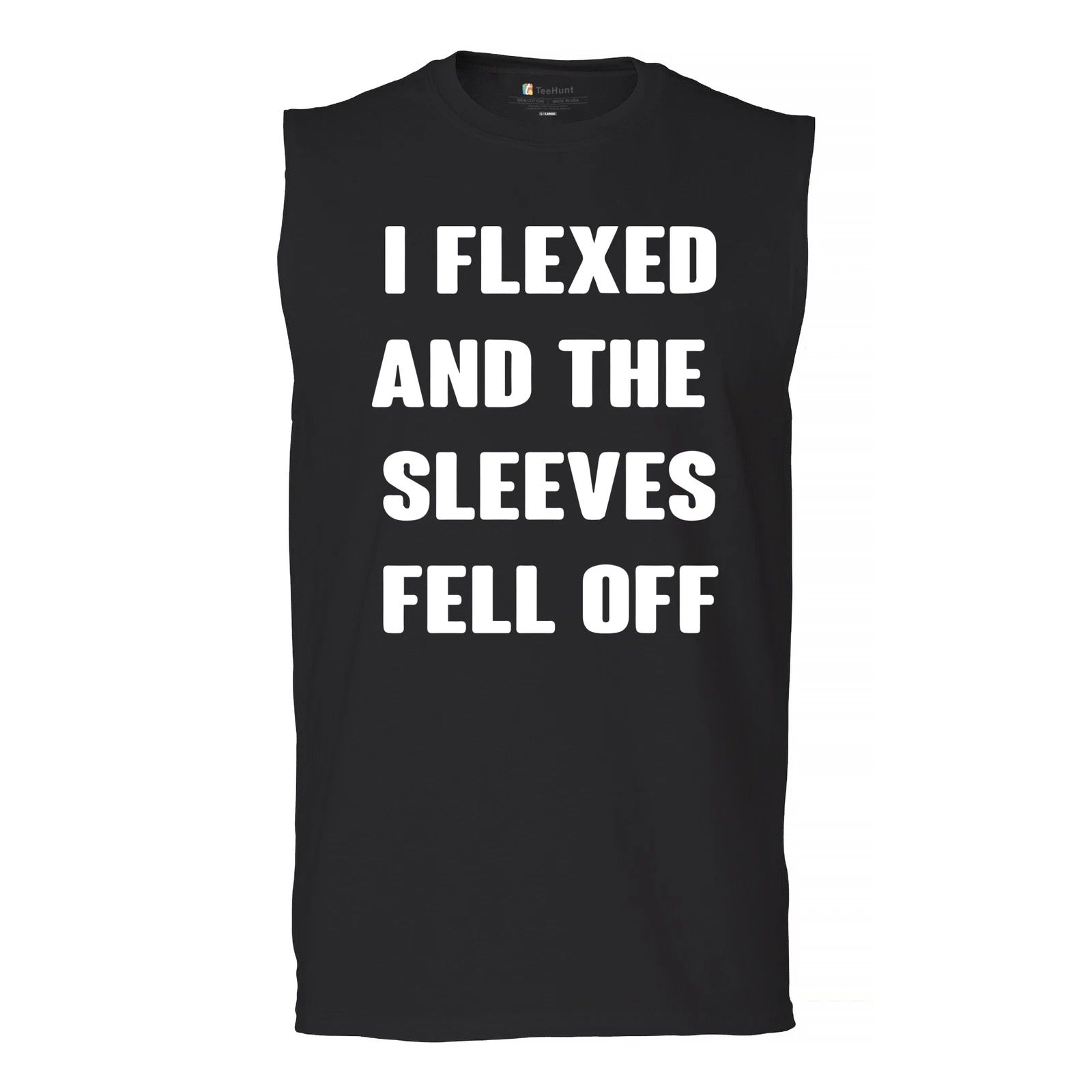 I Flexed And The Sleeves Fell Off Muscle Shirt Funny Gym Workout