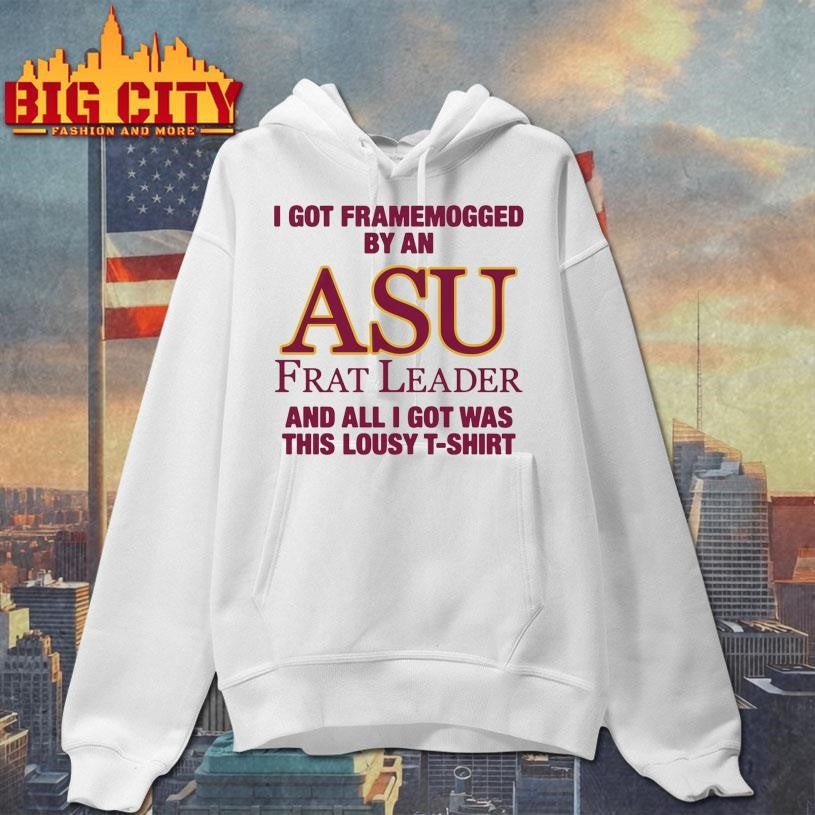 I Got Framemogged By A Frat Leader And All I Got Was This Lousy Shirt