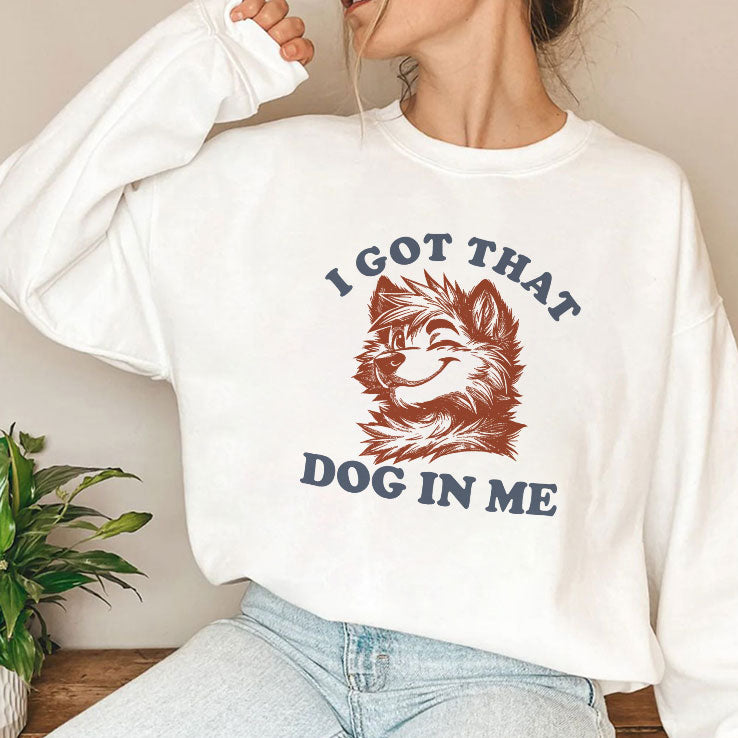 I Got That Dog In Me Furry Wolf Dog T Shirt