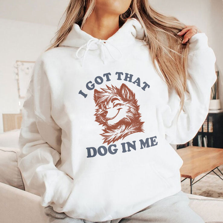I Got That Dog In Me Furry Wolf Dog T Shirt