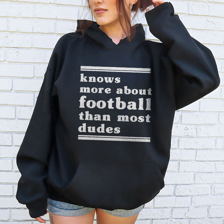 I Know More About Football Than Most Dudes T Shirt