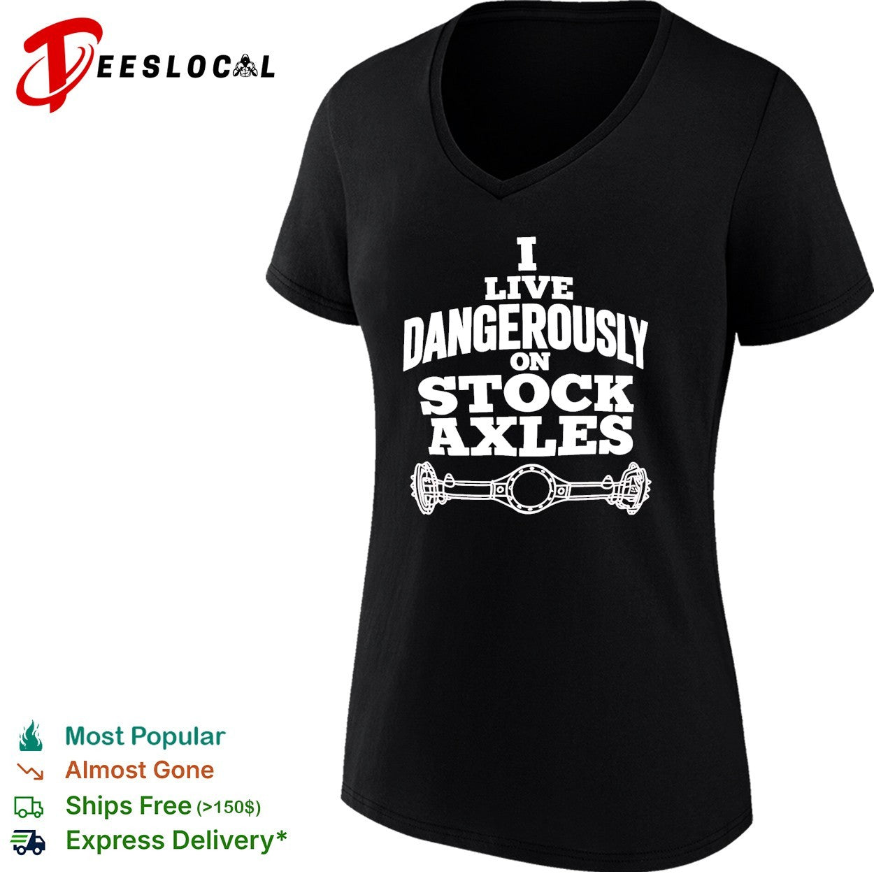 I Live Dangerously on Stock Axles off-road text shirt