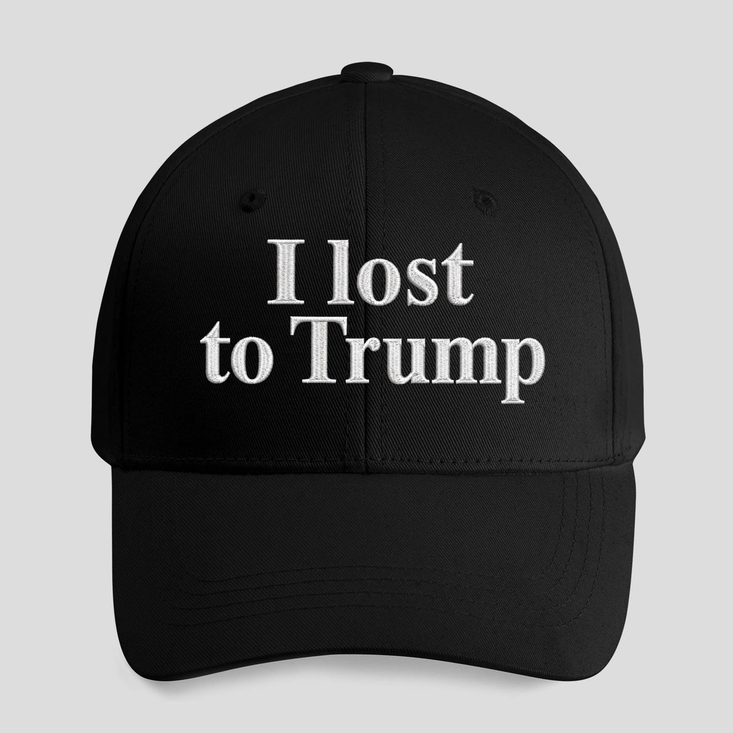 I Lost To Trump Hat