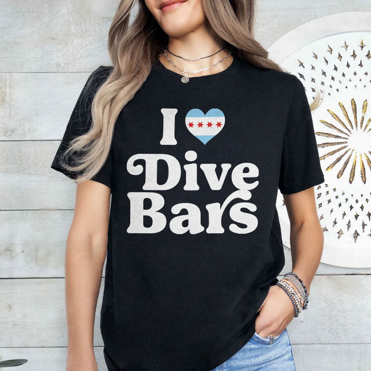 I Love Dive Bars Chicago T Shirt