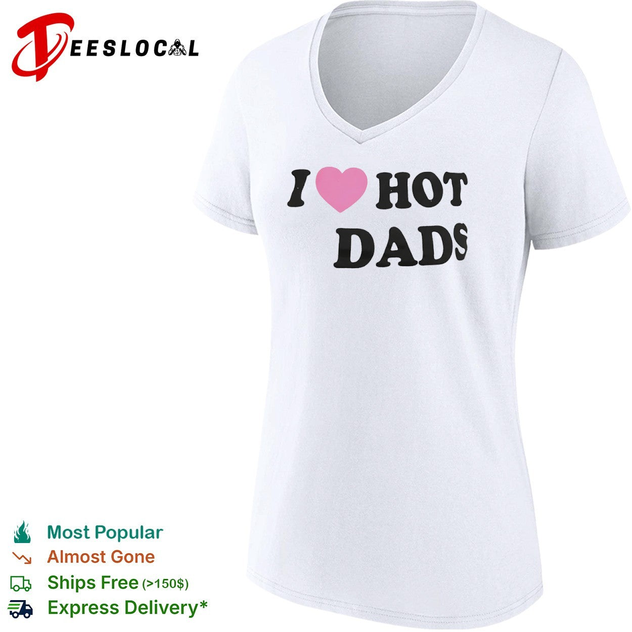 I Love Hot Dads Pink Heart Shirt