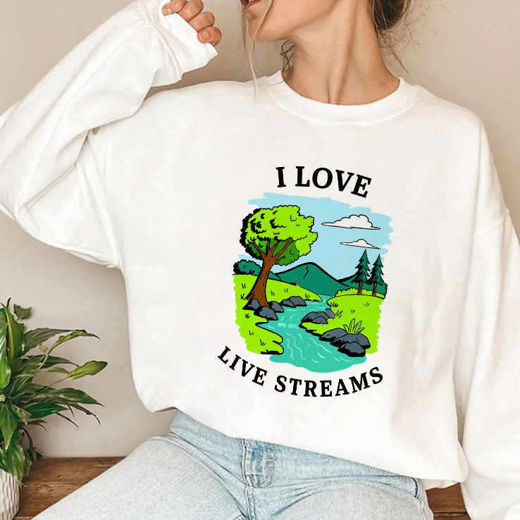 I Love Live Streams T Shirt